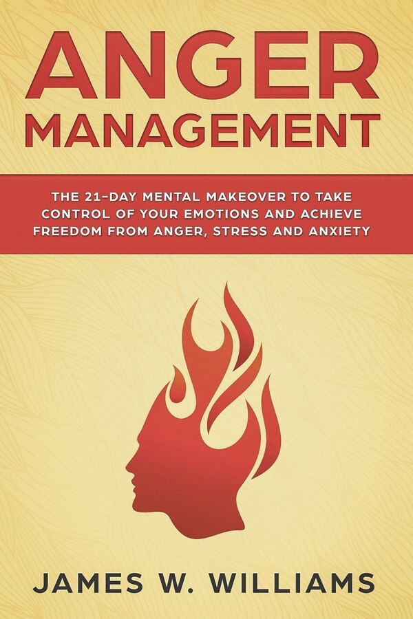 Anger Management by James W Williams, Paperback | Indigo Chapters