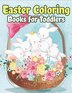 Easter Coloring Books for Toddlers by The The Coloring Book Art Design Studio, Paperback | Indigo Chapters