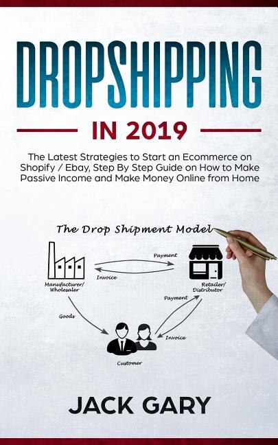 Dropshipping in 2019 by Jack Gary, Paperback | Indigo Chapters