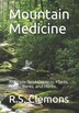 Mountain Medicine by R S Clemons, Paperback | Indigo Chapters