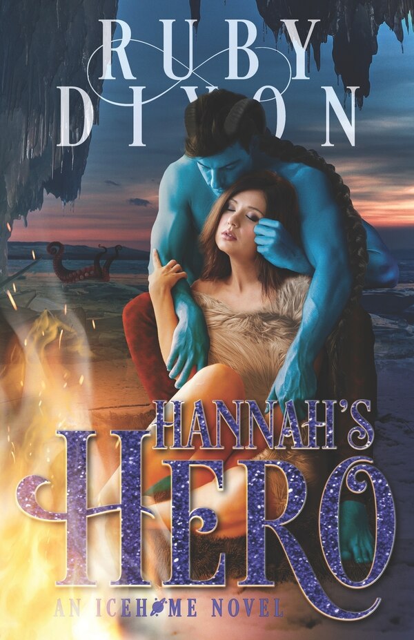 Hannah's Hero by Ruby Dixon, Paperback | Indigo Chapters