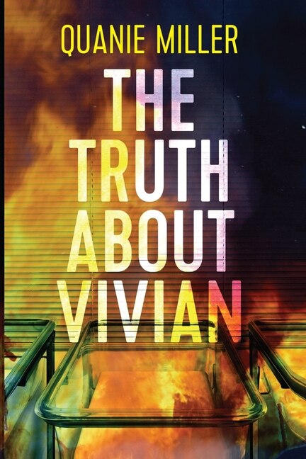 The Truth About Vivian by Quanie Miller, Paperback | Indigo Chapters