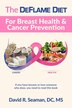 The DeFlame Diet for Breast Health and Cancer Prevention by David R Seaman, Paperback | Indigo Chapters
