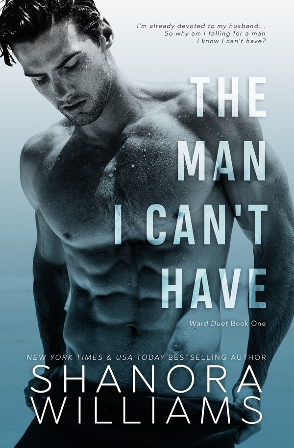 The Man I Can't Have by Shanora Williams, Paperback | Indigo Chapters