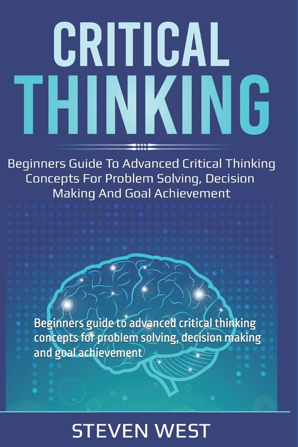 Critical Thinking by Steven West, Paperback | Indigo Chapters