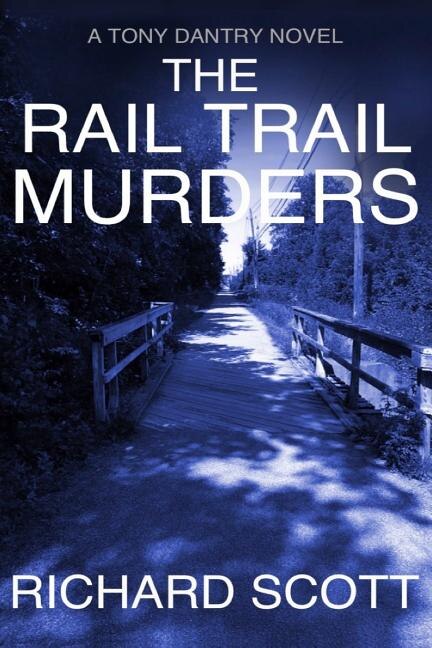 The Rail Trail Murders by Richard Scott, Paperback | Indigo Chapters