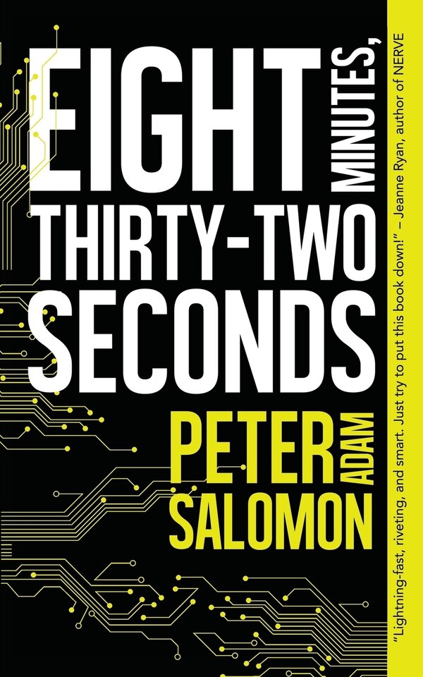 Eight Minutes Thirty-Two Seconds by Peter Adam Salomon, Paperback | Indigo Chapters