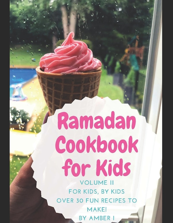 Ramadan Cookbook for Kids by Hafsa K, Paperback | Indigo Chapters