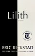 Lilith by Eric Rickstad, Hardcover | Indigo Chapters