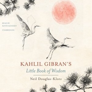 Kahlil Gibran’s Little Book of Wisdom, Audio Book (CD) | Indigo Chapters