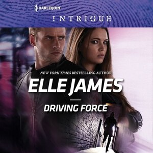 Driving Force by Elle James, Audio Book (CD) | Indigo Chapters