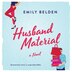 Husband Material by Emily Belden, Audio Book (CD) | Indigo Chapters