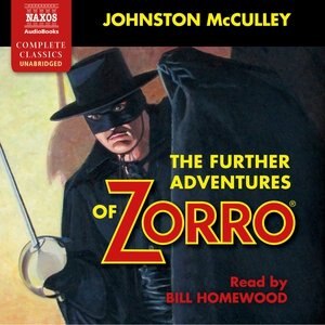 The Further Adventures Of Zorro by Johnston Mcculley, Audio Book (CD) | Indigo Chapters