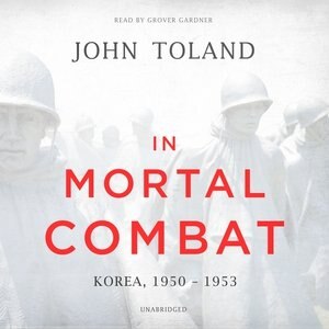 In Mortal Combat by John Toland, Audio Book (CD) | Indigo Chapters