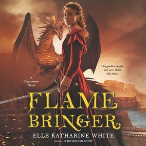 Flamebringer by Elle Katharine White, Audio Book (CD) | Indigo Chapters