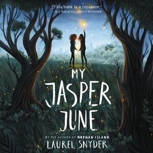 My Jasper June by Laurel Snyder, Audio Book (CD) | Indigo Chapters