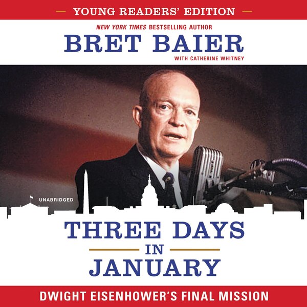 Three Days in January: Young Readers' Edition by Bret Baier, Audio Book (CD) | Indigo Chapters