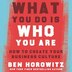 What You Do Is Who You Are by Ben Horowitz, Audio Book (CD) | Indigo Chapters