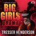Big Girls Drama by Tresser Henderson, Audio Book (CD) | Indigo Chapters