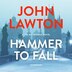 Hammer To Fall by John Lawton, Audio Book (CD) | Indigo Chapters