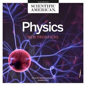 Physics by SCIENTIFIC AMERICAN, Audio Book (CD) | Indigo Chapters