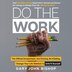 Do the Work by Gary John Bishop, Audio Book (CD) | Indigo Chapters
