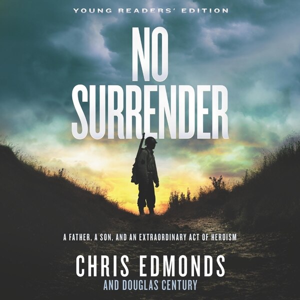 No Surrender Young Readers' Edition by Chris Edmonds, Audio Book (CD) | Indigo Chapters