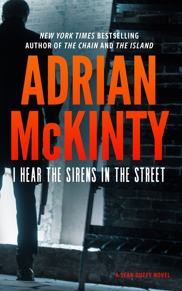 I Hear The Sirens In The Street by Adrian Mckinty, Paperback | Indigo Chapters