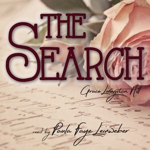 The Search by Grace Livingston Hill, Audio Book (CD) | Indigo Chapters