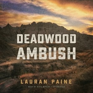 Deadwood Ambush by Lauran Paine, Audio Book (CD) | Indigo Chapters