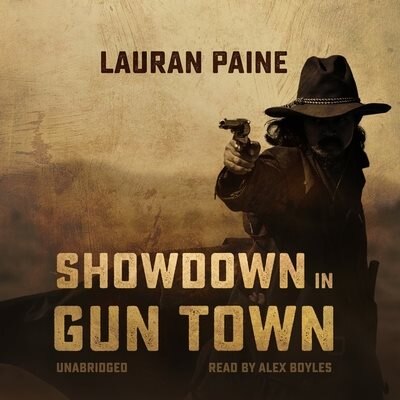 Showdown In Gun Town by Lauran Paine, Audio Book (CD) | Indigo Chapters