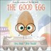 The Good Egg by JORY JOHN, Audio Book (CD) | Indigo Chapters