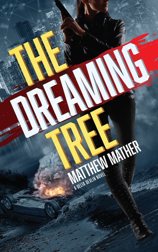 The Dreaming Tree by Matthew Mather, Paperback | Indigo Chapters