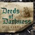 Deeds Of Darkness by Mel Starr, Audio Book (CD) | Indigo Chapters