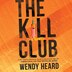 The Kill Club by Wendy Heard, Audio Book (CD) | Indigo Chapters