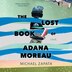 The Lost Book of Adana Moreau by Michael Zapata, Audio Book (CD) | Indigo Chapters