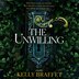 The Unwilling by Kelly Braffet, Audio Book (CD) | Indigo Chapters