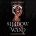The Shadow Wand by Laurie Forest, Audio Book (CD) | Indigo Chapters