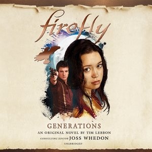 Firefly: Generations by Tim Lebbon, Audio Book (CD) | Indigo Chapters