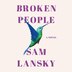 Broken People by Sam Lansky, Audio Book (CD) | Indigo Chapters