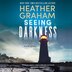 Seeing Darkness by Heather Graham, Audio Book (CD) | Indigo Chapters