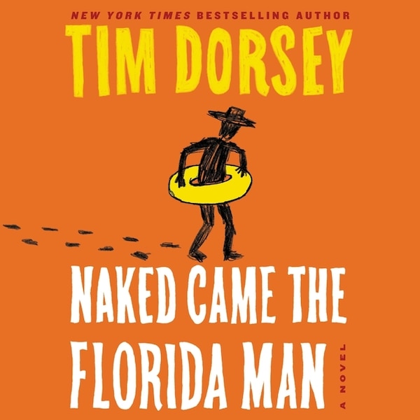 Naked Came the Florida Man by Tim Dorsey, Audio Book (CD) | Indigo Chapters