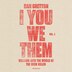 I You We Them by Dan Gretton, Audio Book (CD) | Indigo Chapters