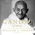 Gandhi by William L. Shirer, Audio Book (CD) | Indigo Chapters
