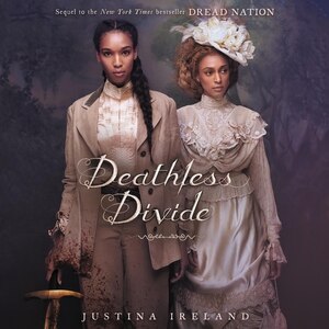 Deathless Divide by Justina Ireland, Audio Book (CD) | Indigo Chapters