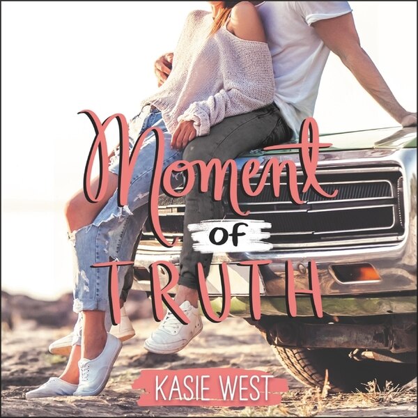 Moment of Truth by Kasie West, Audio Book (CD) | Indigo Chapters