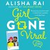Girl Gone Viral by Alisha Rai, Audio Book (CD) | Indigo Chapters