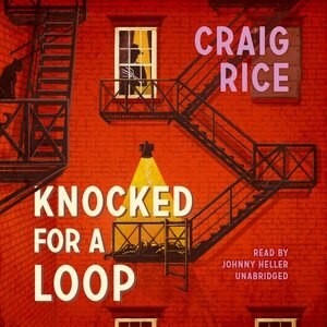 Knocked For A Loop by Craig Rice, Audio Book (CD) | Indigo Chapters