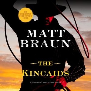 The Kincaids by Matt Braun, Audio Book (CD) | Indigo Chapters