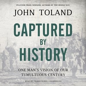 Captured by History by John Toland, Audio Book (CD) | Indigo Chapters